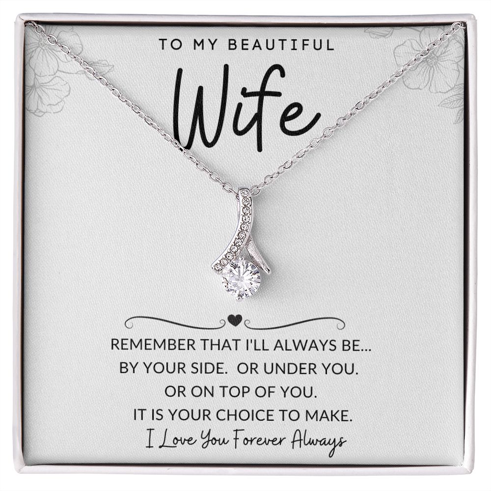 To My Beautiful Wife | Alluring Beauty Necklace | I'll Always Be By Your Side