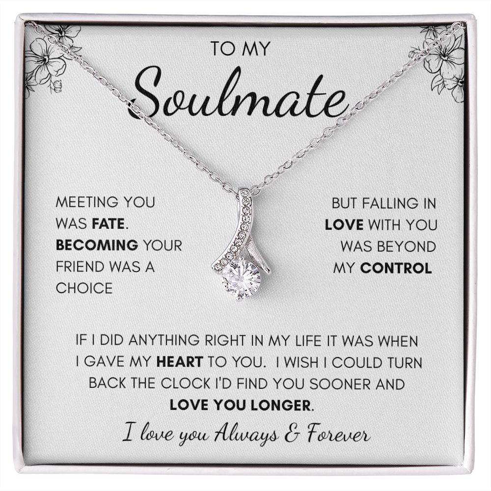 To My Soulmate | Alluring Beauty Necklace | I Gave My Heart To You