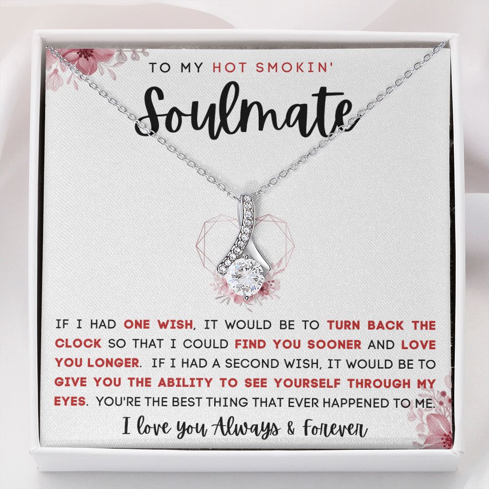 TO MY HOT SMOKIN' SOULMATE | Alluring Beauty necklace | To My Soulmate, Gift for soulmate, Anniversary gift, Girlfriend necklace, Gift for wife, Birthday gift