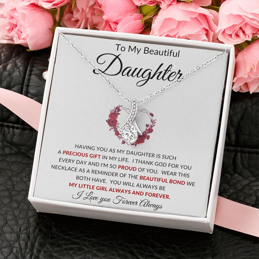 TO MY BEAUTIFUL DAUGHTER | Alluring Beauty | BEAUTIFUL BOND
