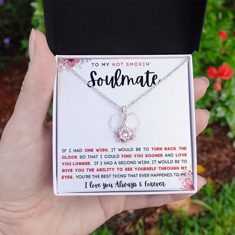 TO MY HOT SMOKIN' SOULMATE | Alluring Beauty necklace | To My Soulmate, Gift for soulmate, Anniversary gift, Girlfriend necklace, Gift for wife, Birthday gift