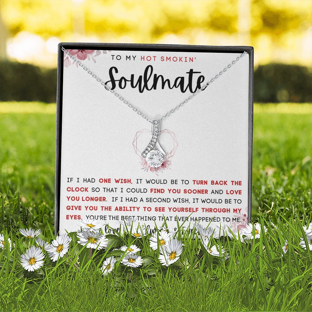 TO MY HOT SMOKIN' SOULMATE | Alluring Beauty necklace | To My Soulmate, Gift for soulmate, Anniversary gift, Girlfriend necklace, Gift for wife, Birthday gift