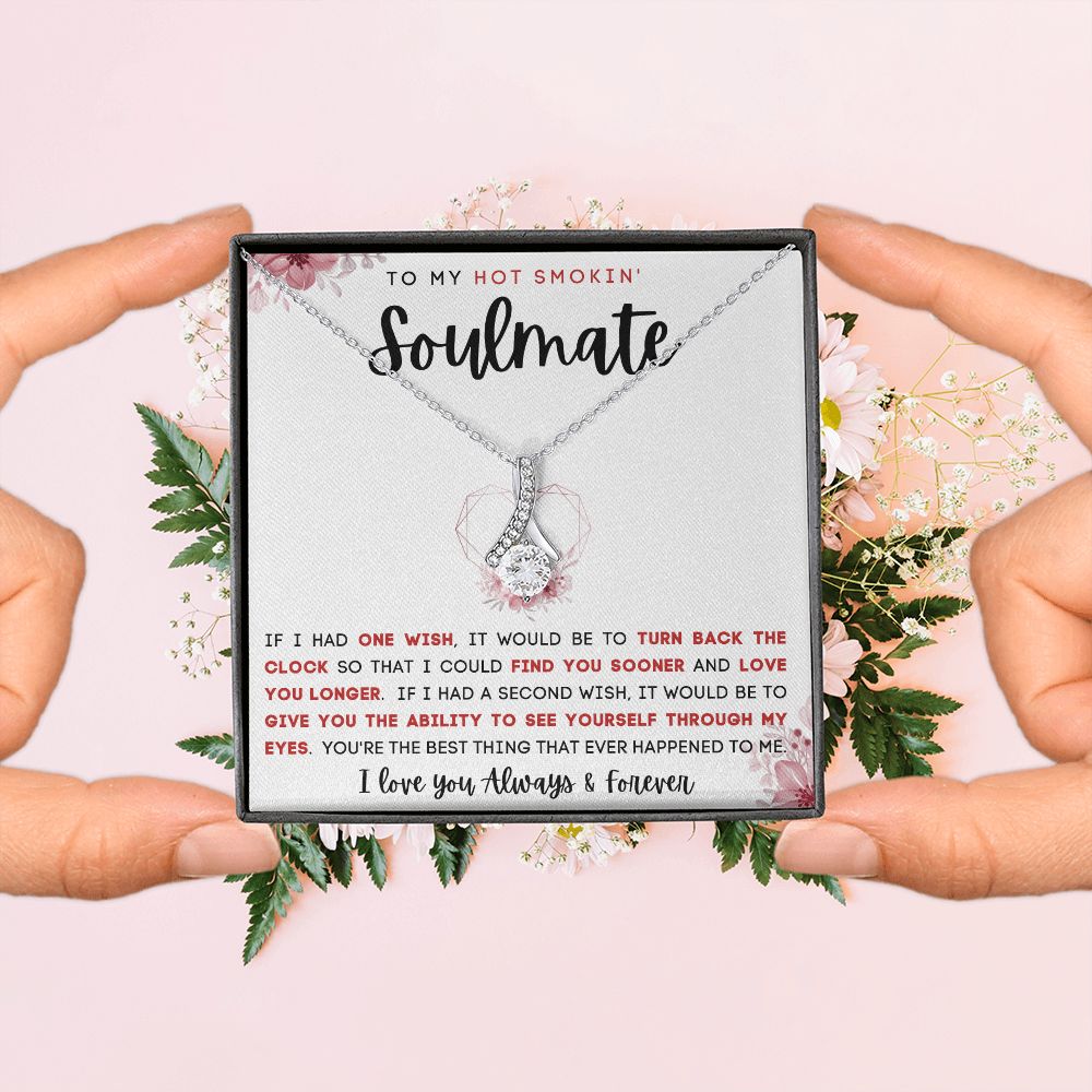 TO MY HOT SMOKIN' SOULMATE | Alluring Beauty necklace | To My Soulmate, Gift for soulmate, Anniversary gift, Girlfriend necklace, Gift for wife, Birthday gift