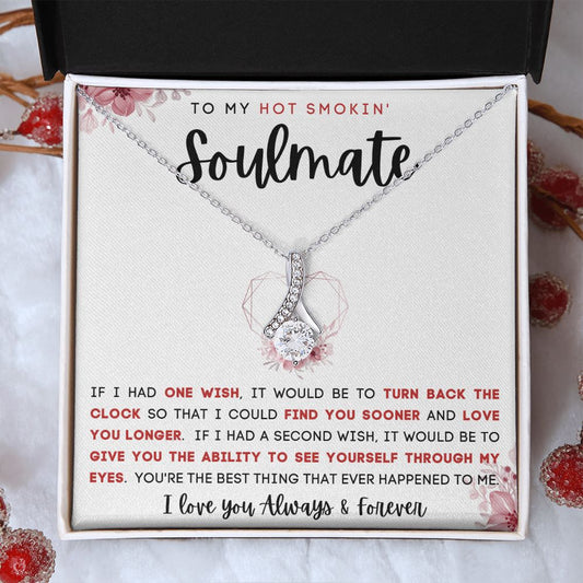 TO MY HOT SMOKIN' SOULMATE | Alluring Beauty necklace | To My Soulmate, Gift for soulmate, Anniversary gift, Girlfriend necklace, Gift for wife, Birthday gift