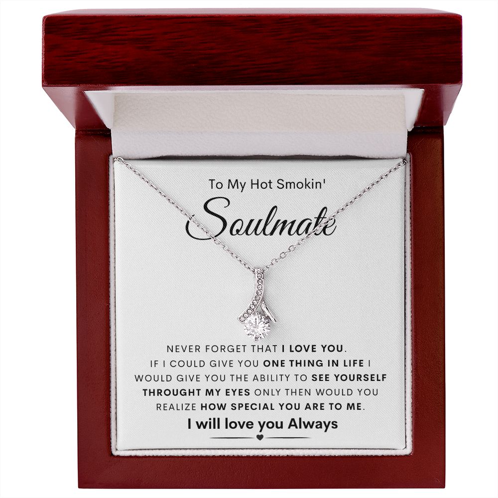 TO MY HOT SMOKIN' SOULMATE | Alluring Beauty necklace | To My Soulmate, Gift for soulmate, Anniversary gift, Girlfriend necklace, Gift for wife, Birthday gift