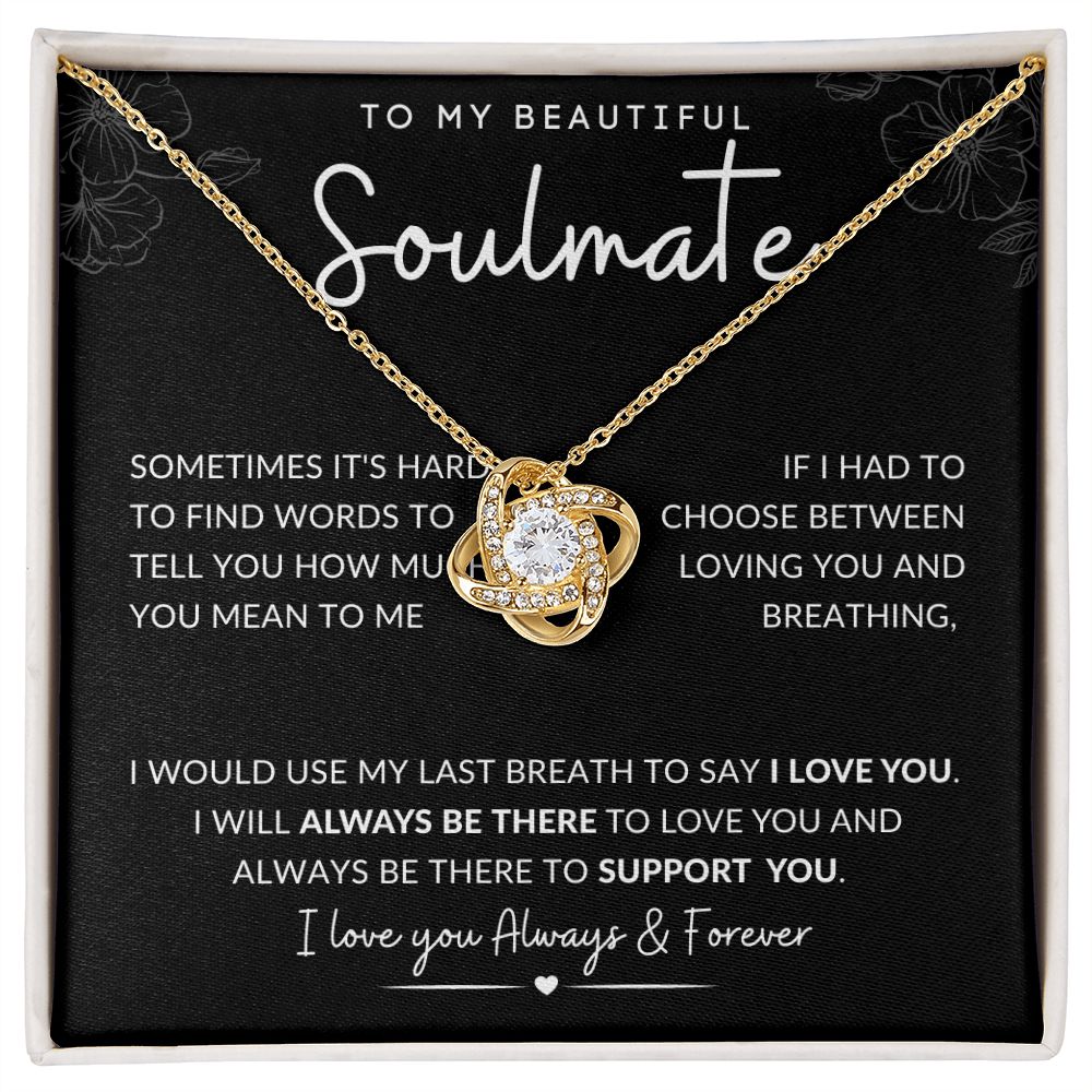 TO MY BEAUTIFUL SOULAMTE | Love Knot Necklace| ALWAYS BE THERE