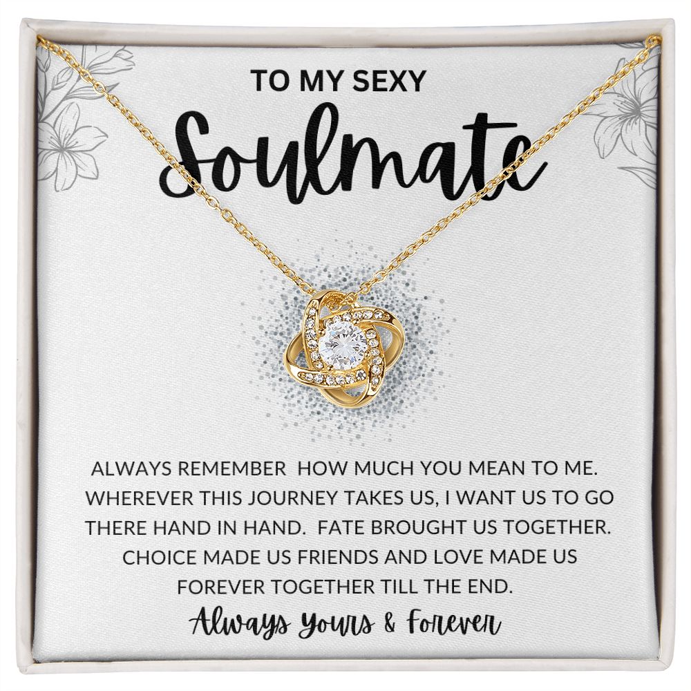To My Sexy Soulmate | Love Knot Necklace | To My Soulmate, Gift for soulmate, Anniversary gift, Girlfriend necklace, Gift for wife, Birthday gift