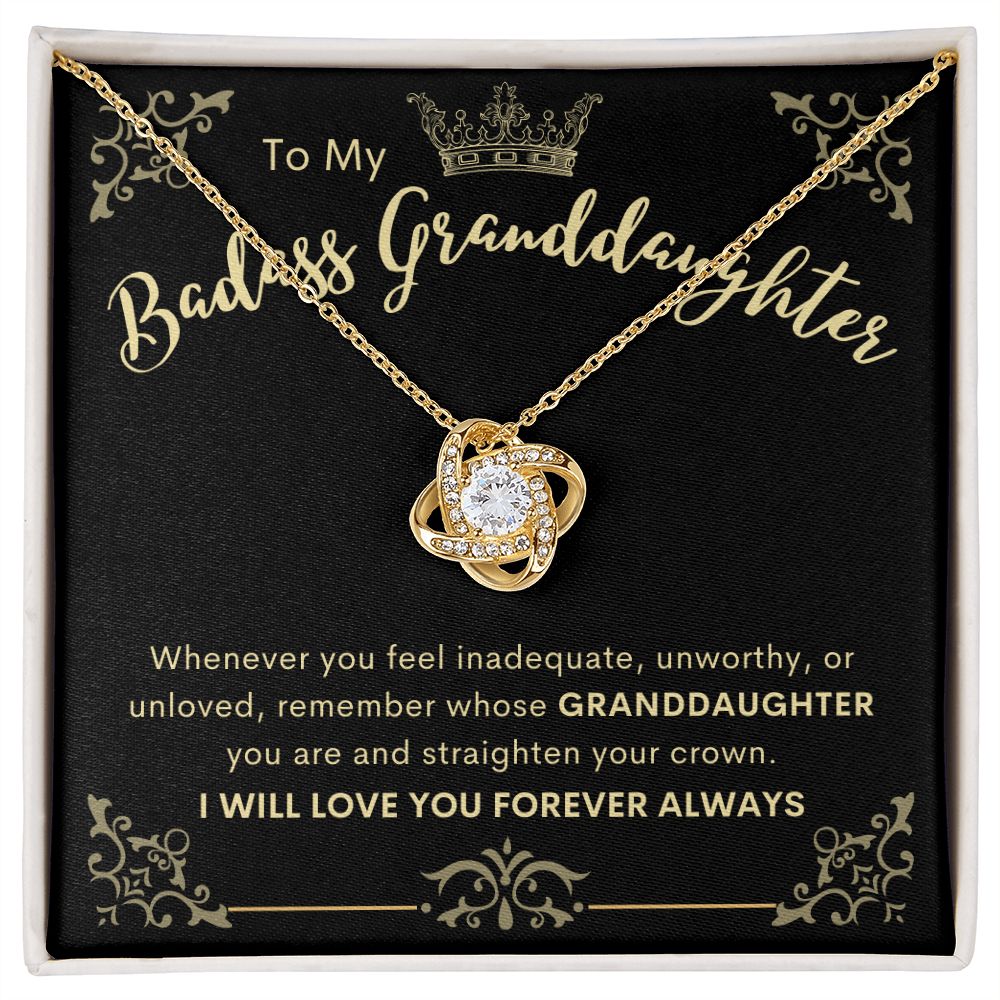 To My Badass Granddaughter | Love Knot Necklace | Remember whose Granddaughter you are