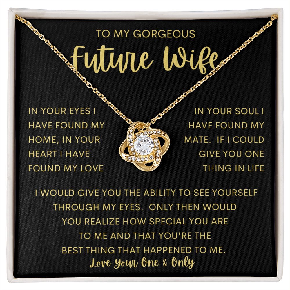 TO MY GORGEOUS FUTURE WIFE | Love Knot Necklace | To My Wife, Gift for wife, Anniversary gift, Necklace for wife, Birthday gift, Wife gift ideas