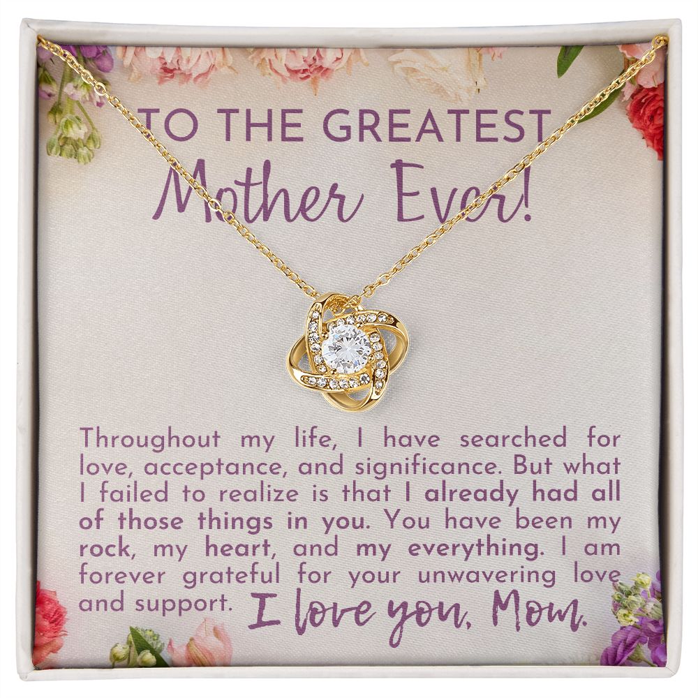 To The Greatest Mother Ever! | Love Knot Necklace