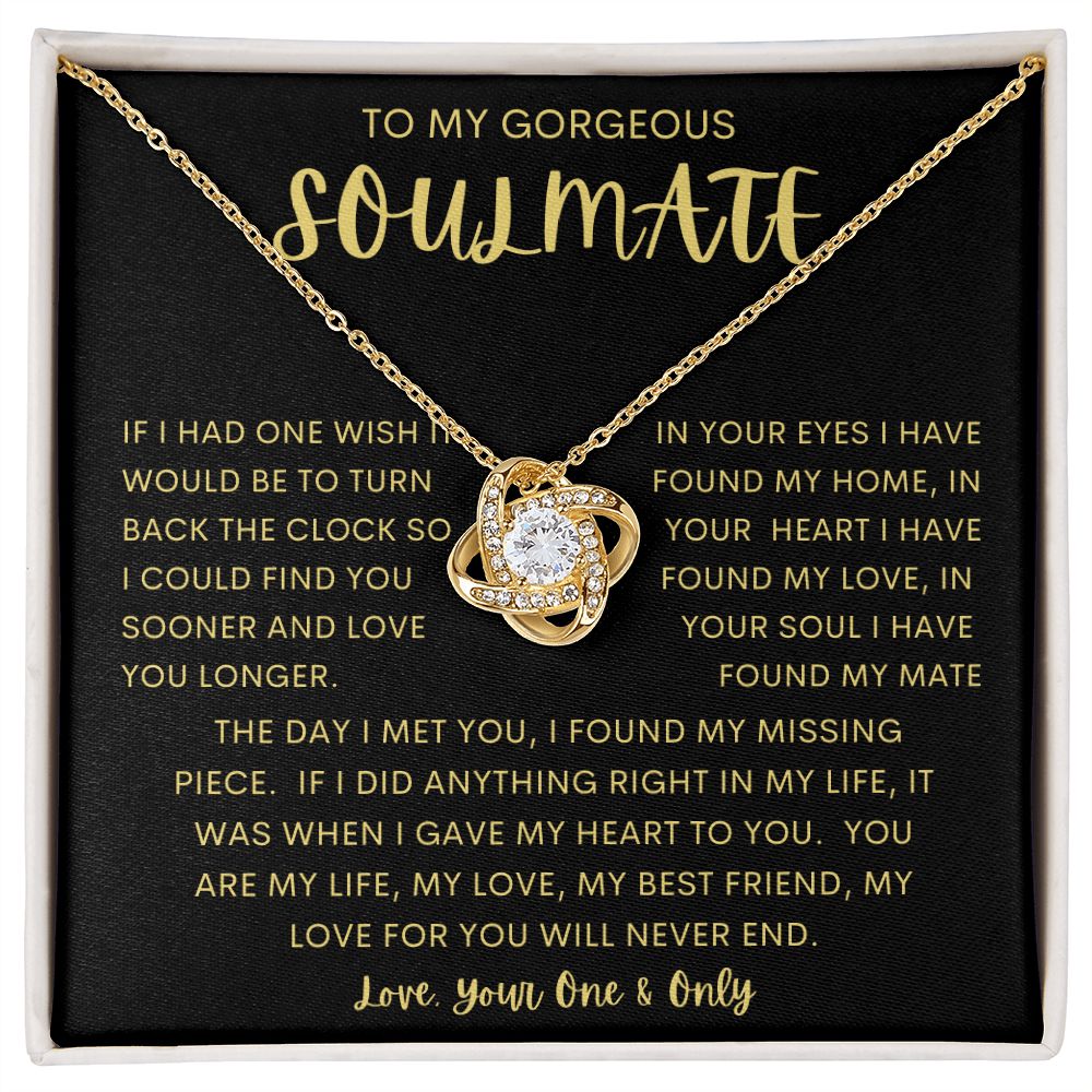 TO MY GORGEOUS SOULMATE | Love Knot Necklace | Soulmate necklace, Soulmate gift, Anniversary gift, Gift for soulmate Wife necklace