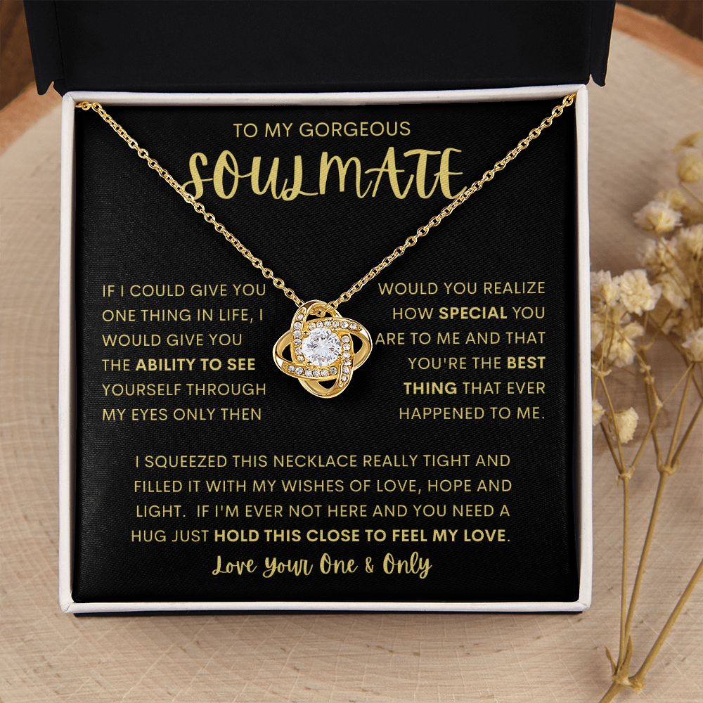 TO MY GORGEOUS SOULMATE | Love Knot Necklace | Soulmate necklace, Soulmate gift, Anniversary gift, Gift for soulmate Wife necklace