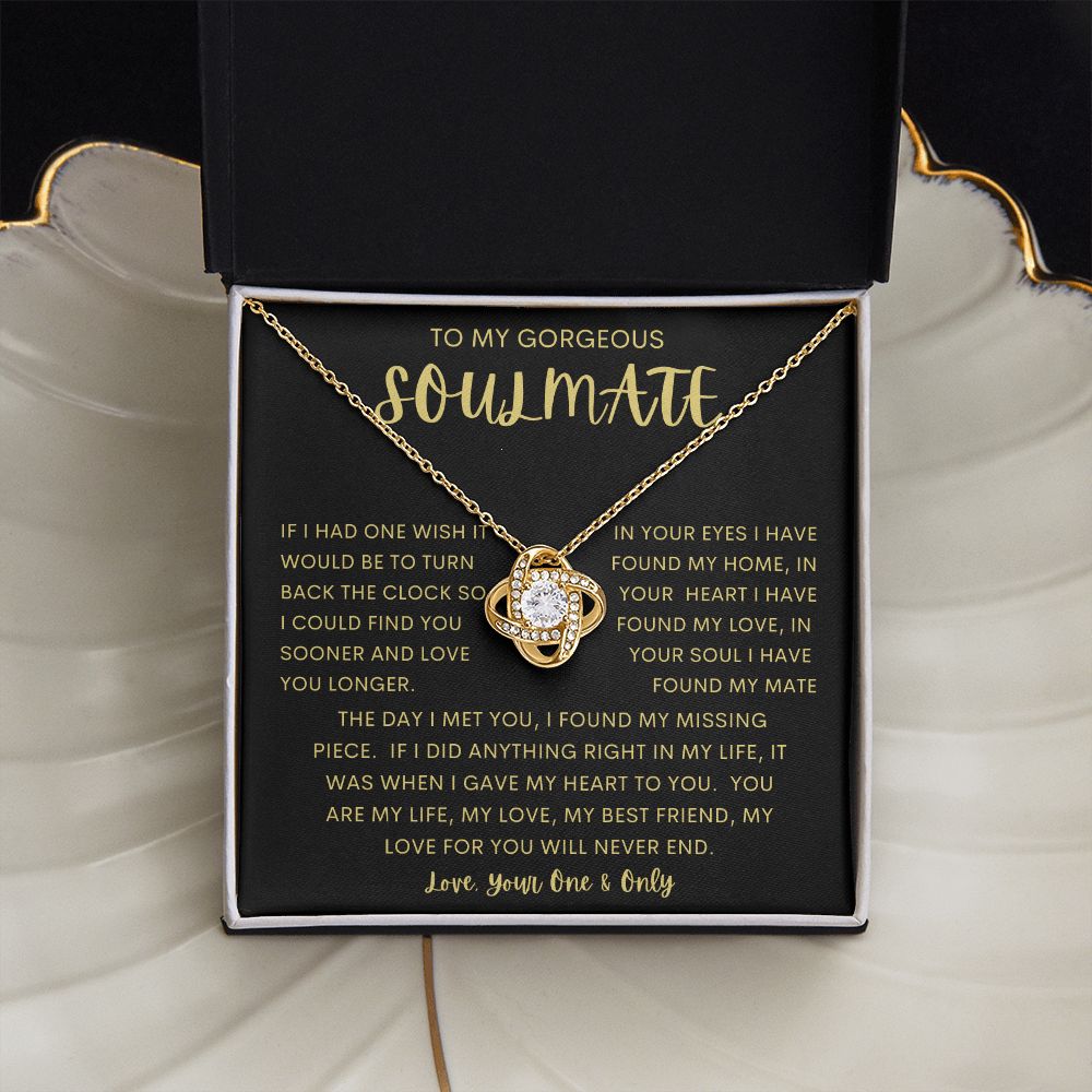 TO MY GORGEOUS SOULMATE | Love Knot Necklace | Soulmate necklace, Soulmate gift, Anniversary gift, Gift for soulmate Wife necklace