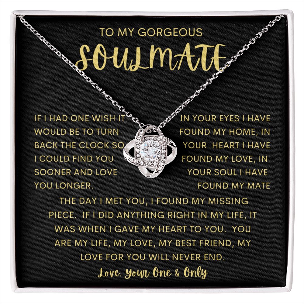 TO MY GORGEOUS SOULMATE | Love Knot Necklace | Soulmate necklace, Soulmate gift, Anniversary gift, Gift for soulmate Wife necklace