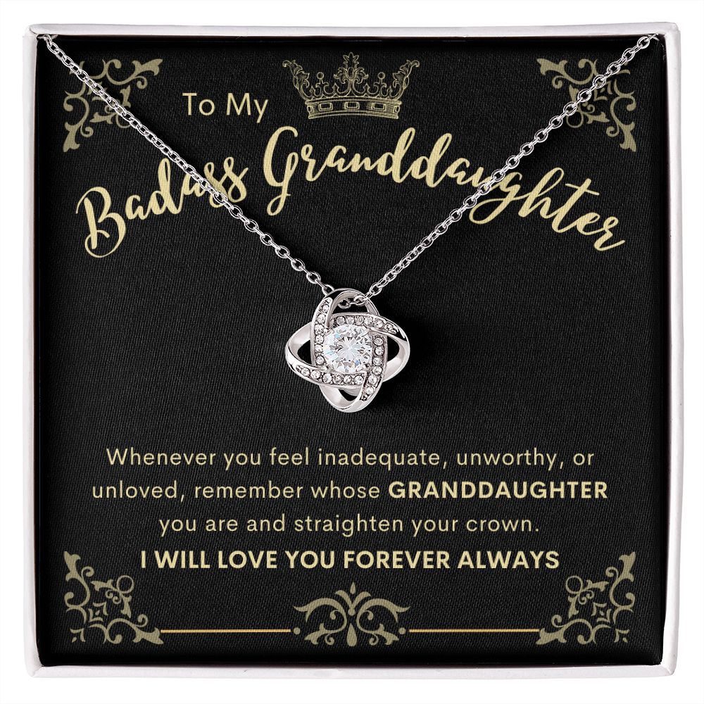 To My Badass Granddaughter | Love Knot Necklace | Remember whose Granddaughter you are