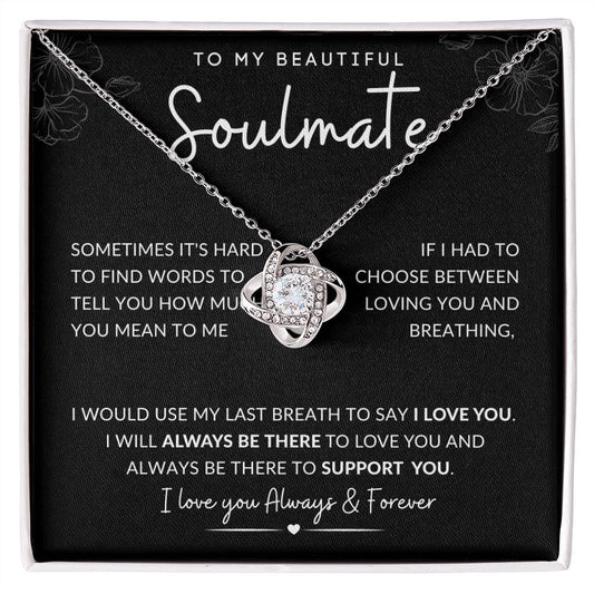 TO MY BEAUTIFUL SOULAMTE | Love Knot Necklace| ALWAYS BE THERE