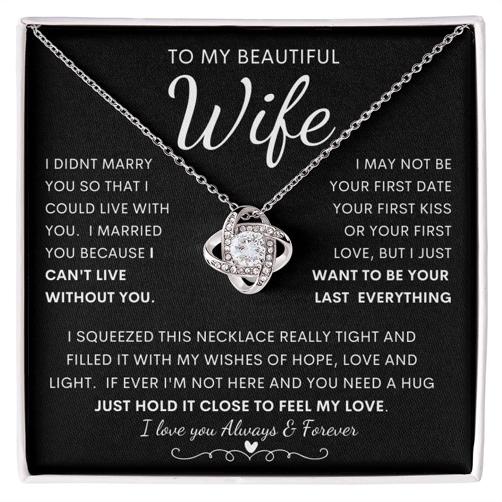 TO MY BEAUTIFUL WIFE | Love Knot Necklace | Anniversary gift, Gift from husband, Wife birthday gift, Wife anniversary, Gift for wife
