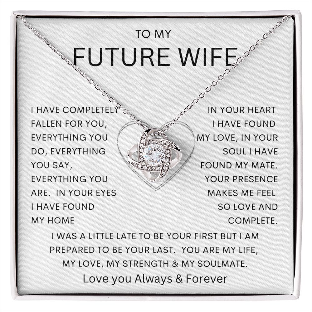 TO MY FUTURE WIFE | Love Knot Necklace |  Soulmate gift, Anniversary gift, Gift for soulmate Wife necklace to my soulmate