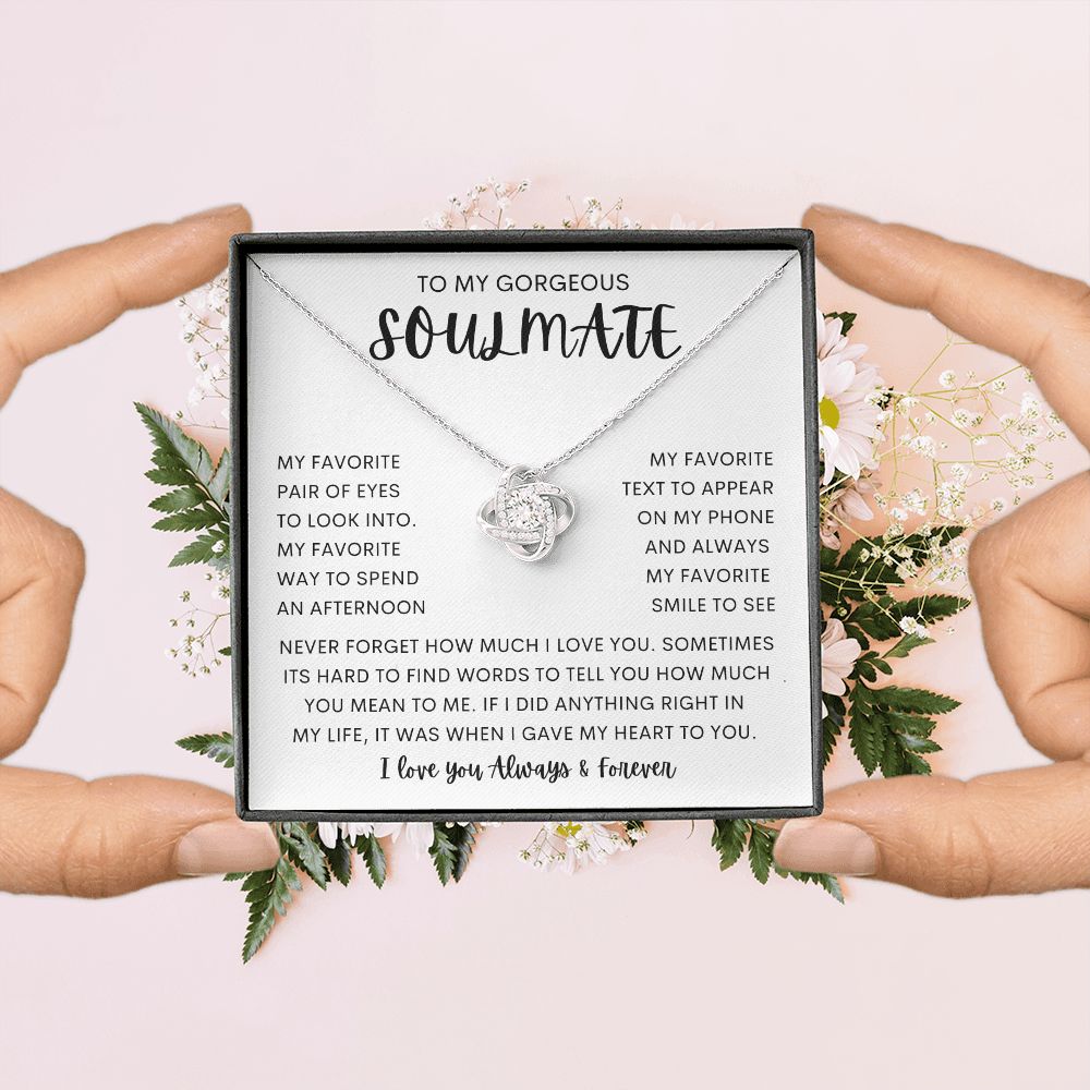 TO MY GORGEOUS SOULMATE | Love Knot Necklace | To My Soulmate, Gift for soulmate, Anniversary gift, Girlfriend necklace, Gift for wife, Birthday gift