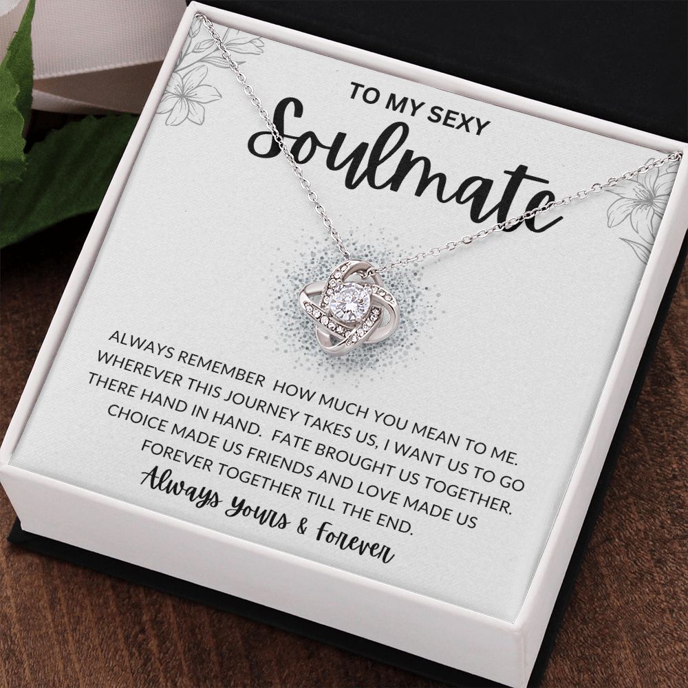To My Sexy Soulmate | Love Knot Necklace | To My Soulmate, Gift for soulmate, Anniversary gift, Girlfriend necklace, Gift for wife, Birthday gift