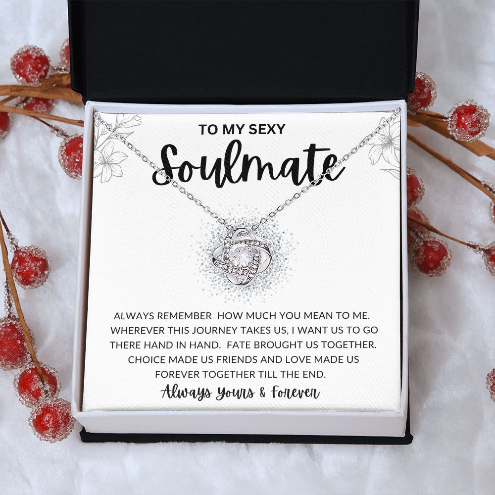 To My Sexy Soulmate | Love Knot Necklace | To My Soulmate, Gift for soulmate, Anniversary gift, Girlfriend necklace, Gift for wife, Birthday gift