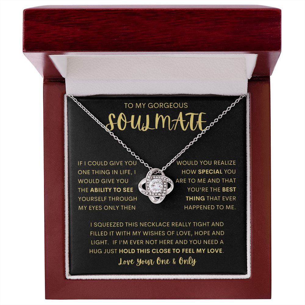 TO MY GORGEOUS SOULMATE | Love Knot Necklace | Soulmate necklace, Soulmate gift, Anniversary gift, Gift for soulmate Wife necklace