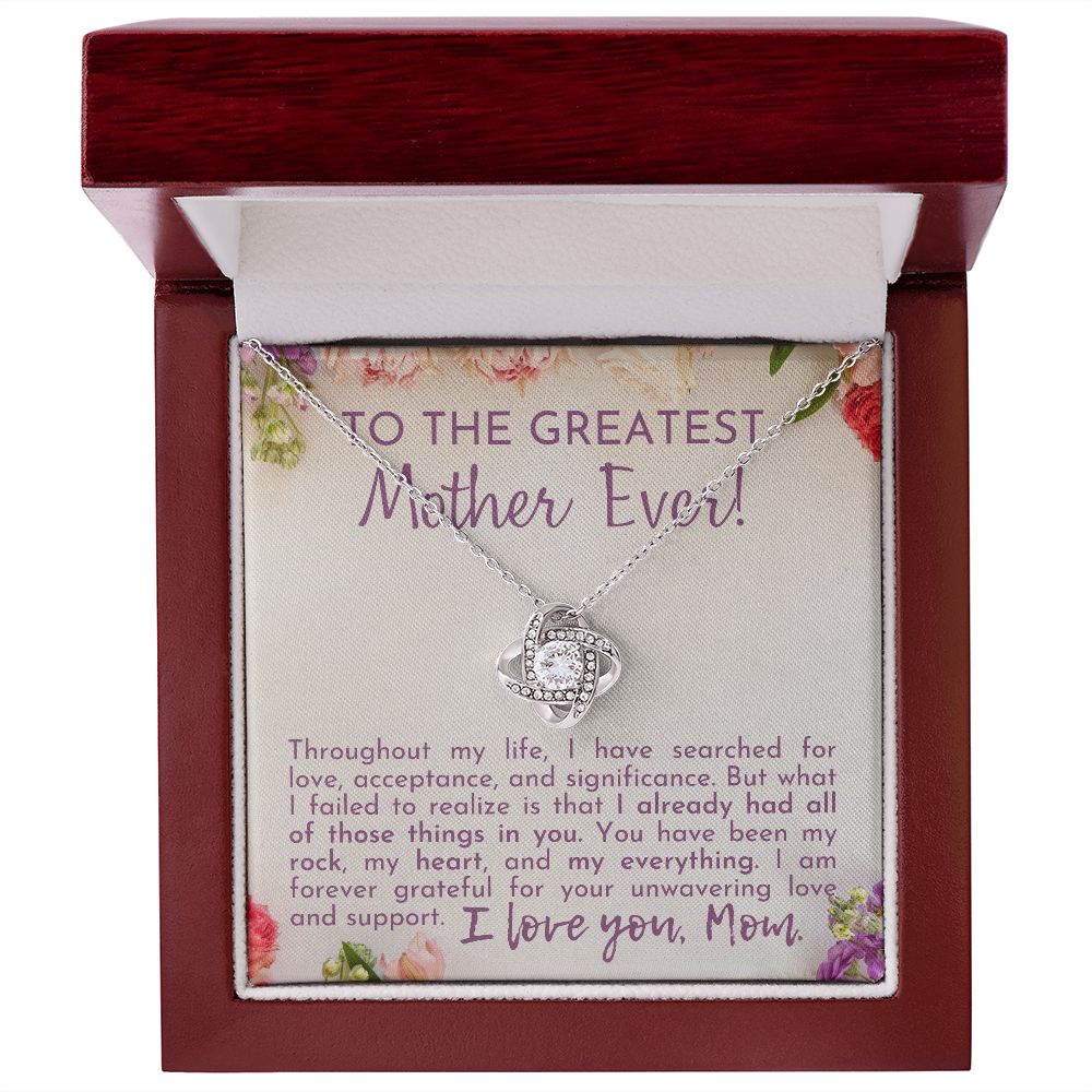 To The Greatest Mother Ever! | Love Knot Necklace