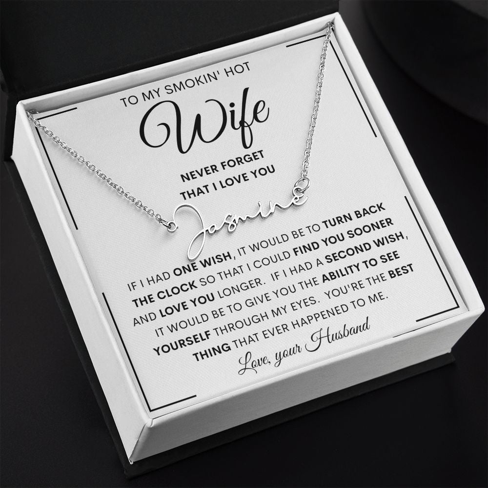To My Smokin' Hot Wife Signature Style Name Necklace | Anniversary gift, Gift from husband, Wife birthday gift, Gift for wife