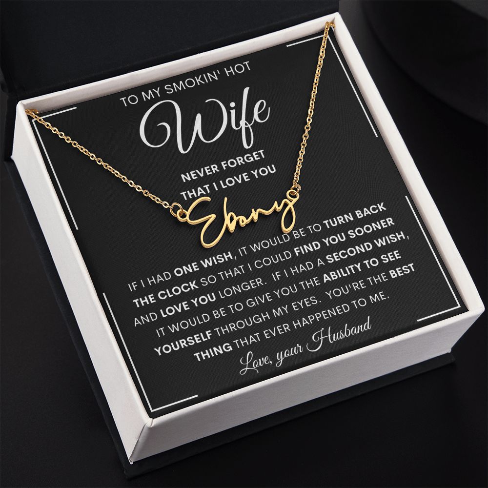 To My Smokin' Hot Wife | Signature Style Name Necklace | Anniversary gift, Gift from husband, Wife birthday gift, Gift for wife