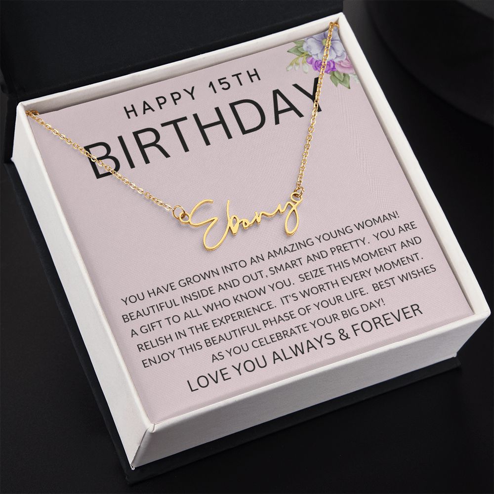 Happy 15th Birthday | Signature Style Name Necklace