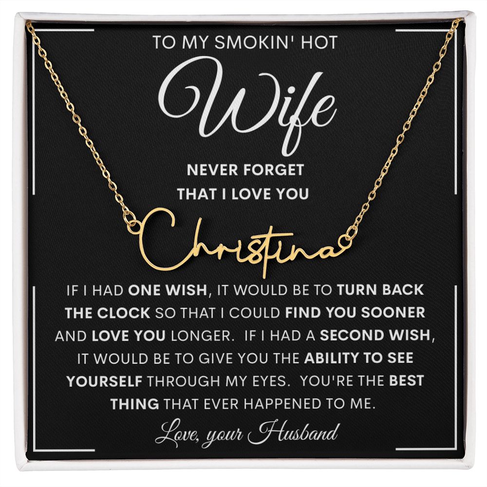 To My Smokin' Hot Wife | Signature Style Name Necklace | Anniversary gift, Gift from husband, Wife birthday gift, Gift for wife