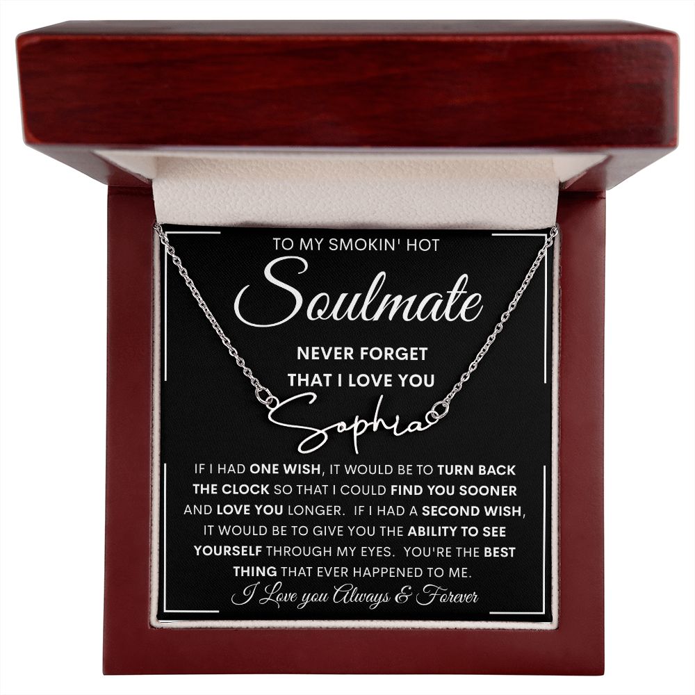 To My Smokin' Hot Soulmate Signature Style Name Necklace | Anniversary gift, Gift from husband, Wife birthday gift, Wife anniversary, Gift for wife