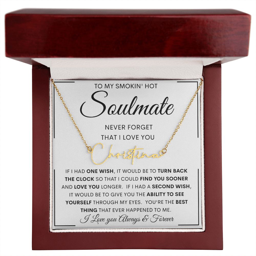 To My Hot Smokin' Soulmate Signature Style Name Necklace | Anniversary gift, Gift from husband, Wife birthday gift, Wife anniversary, Gift for wife