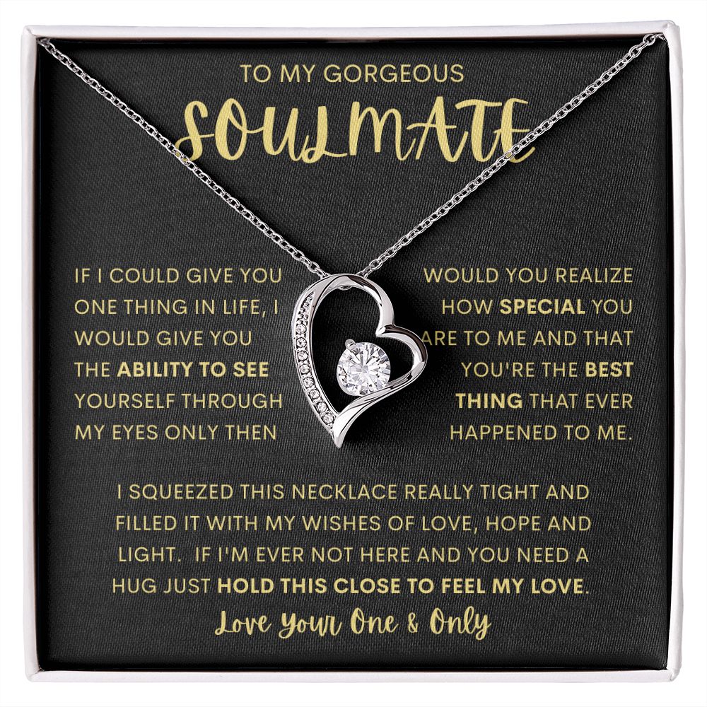 TO MY GORGEOUS SOULMATE | Forever Love Necklace | Soulmate necklace, Soulmate gift, Anniversary gift, Gift for her, Gift for soulmate