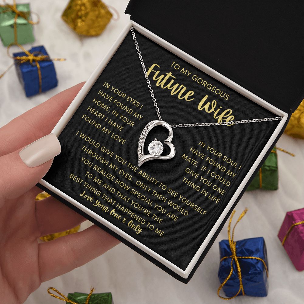 TO MY GORGEOUS FUTURE WIFE | Forever Love Necklace | Anniversary gift, Gift from husband, wife birthday gift , wife anniversary