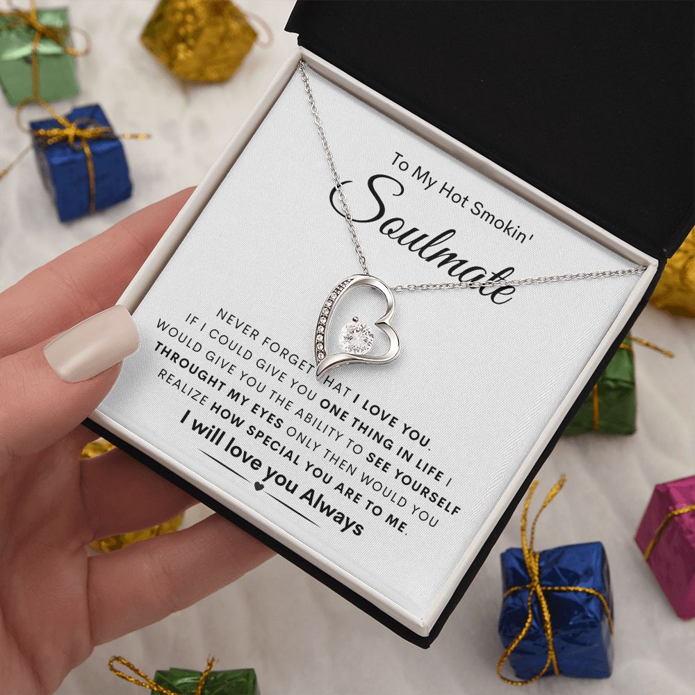 TO MY HOT SMOKIN' SOULMATE | Forever Love Necklace | To My Soulmate, Gift for soulmate, Anniversary gift, Girlfriend necklace, Gift for wife, Birthday gift