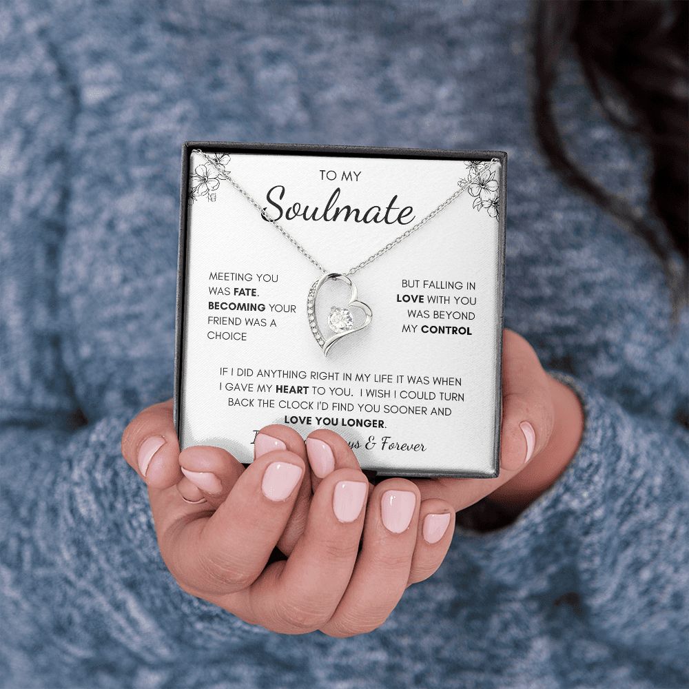 To My Soulmate | Forever Love Necklace | I Gave My Heart To You