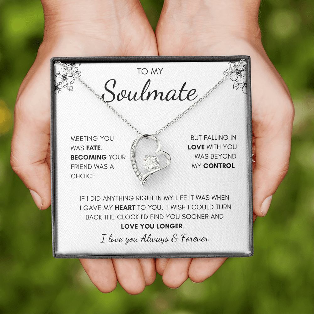 To My Soulmate | Forever Love Necklace | I Gave My Heart To You