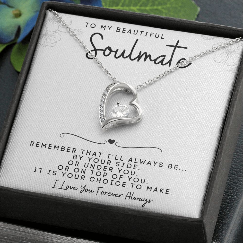 To My Beautiful Soulmate | Forever Love Necklace | I'll Always Be By Your Side