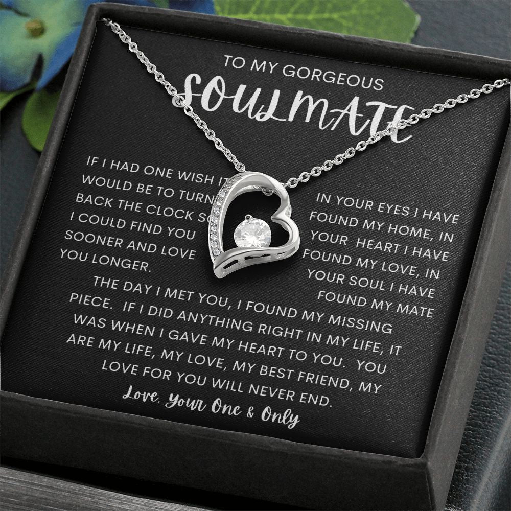 TO MY GORGEOUS SOULMATE | Forever Love Necklace | Soulmate gift, Anniversary gift, Gift for soulmate Wife necklace