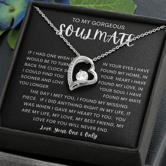 TO MY GORGEOUS SOULMATE | Forever Love Necklace | Soulmate gift, Anniversary gift, Gift for soulmate Wife necklace
