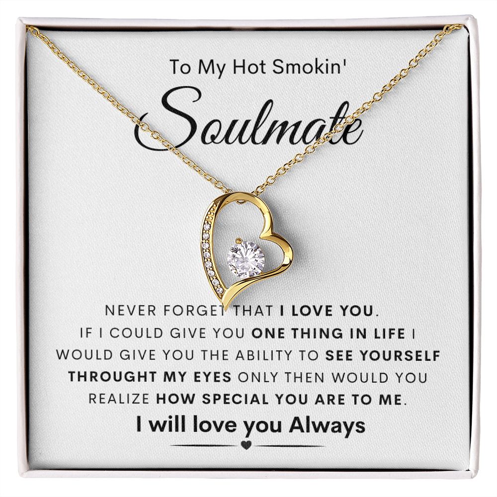 TO MY HOT SMOKIN' SOULMATE | Forever Love Necklace | To My Soulmate, Gift for soulmate, Anniversary gift, Girlfriend necklace, Gift for wife, Birthday gift