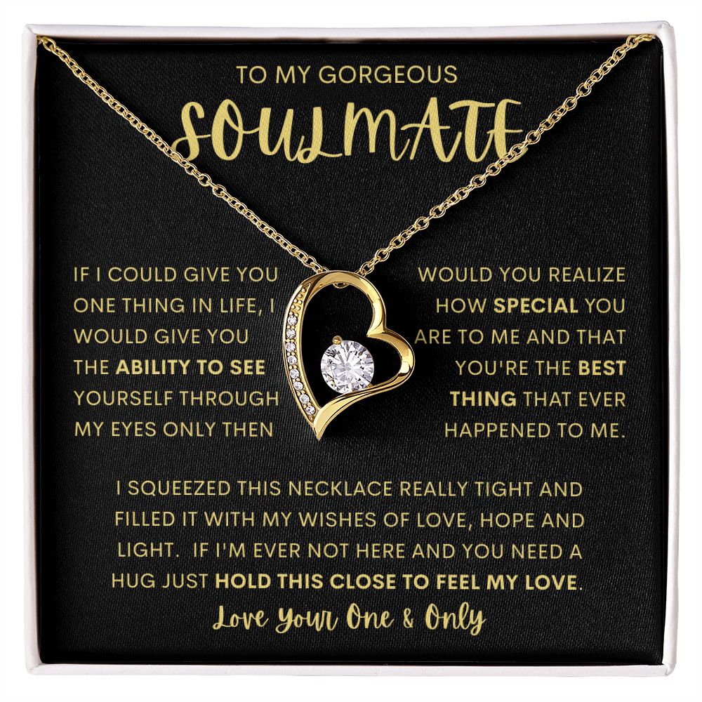 TO MY GORGEOUS SOULMATE | Forever Love Necklace | Soulmate necklace, Soulmate gift, Anniversary gift, Gift for her, Gift for soulmate