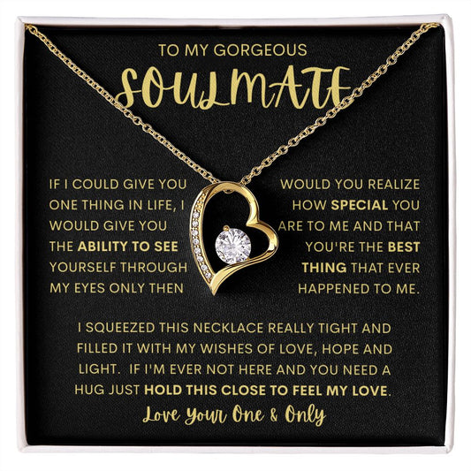 TO MY GORGEOUS SOULMATE | Forever Love Necklace | Soulmate necklace, Soulmate gift, Anniversary gift, Gift for her, Gift for soulmate