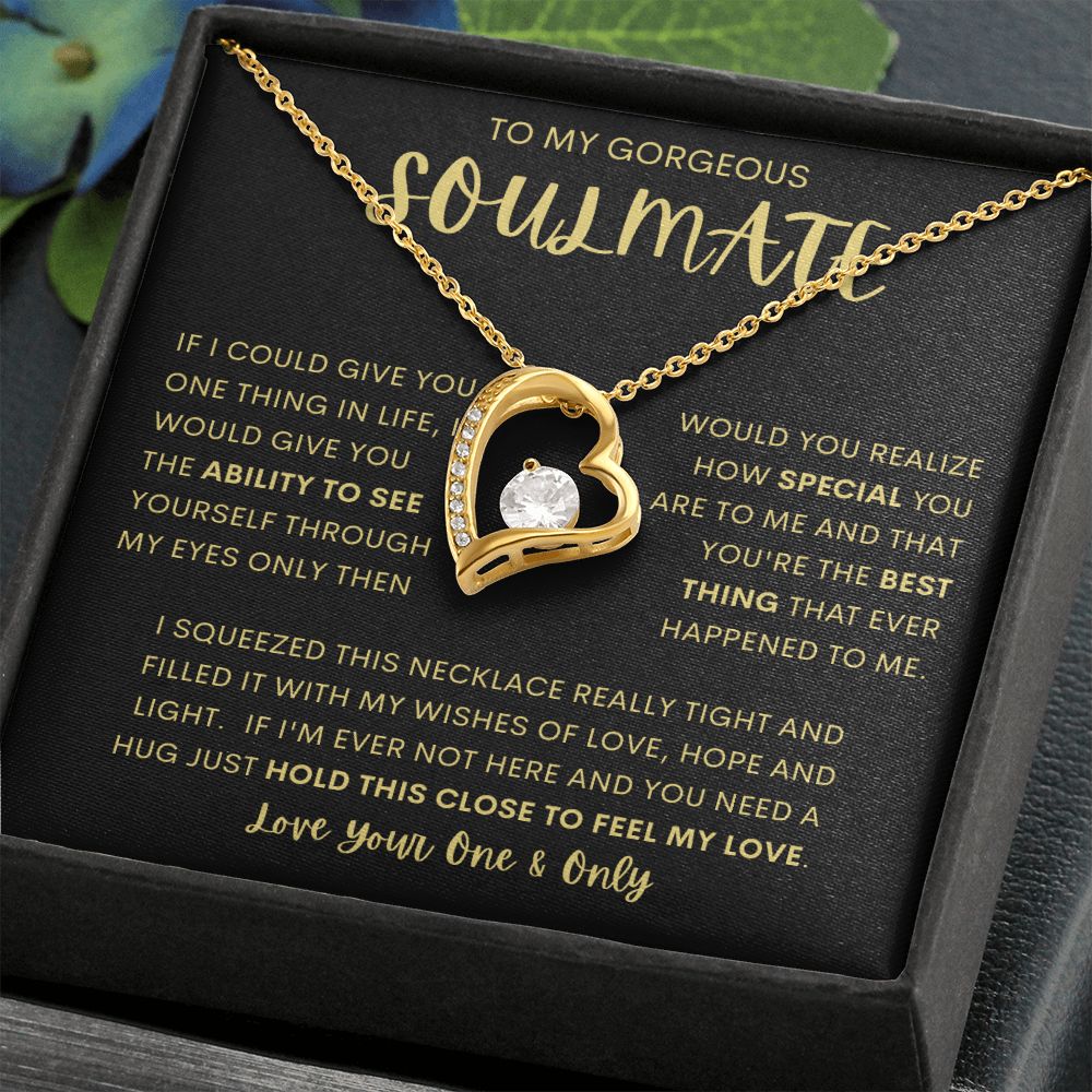 TO MY GORGEOUS SOULMATE | Forever Love Necklace | Soulmate necklace, Soulmate gift, Anniversary gift, Gift for her, Gift for soulmate